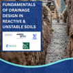 Fundamentals of Drainage Design in Reactive & Unstable Soils Now Open for Registration