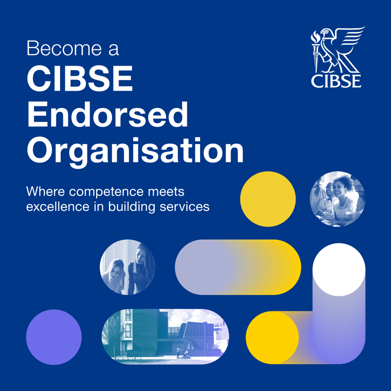 CIBSE Endorsed Organisations programme leading the way in elevating industry standards