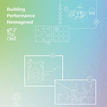 Coming soon: CIBSE’s Building Performance Reimagined project