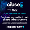 CIBSE Journal Live returns in 2026 with focus on data centre resilience
